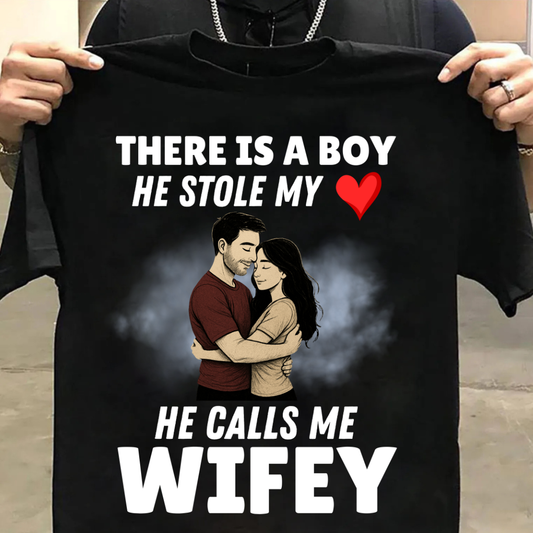 " He Calls Me Wifey" T-Shirt