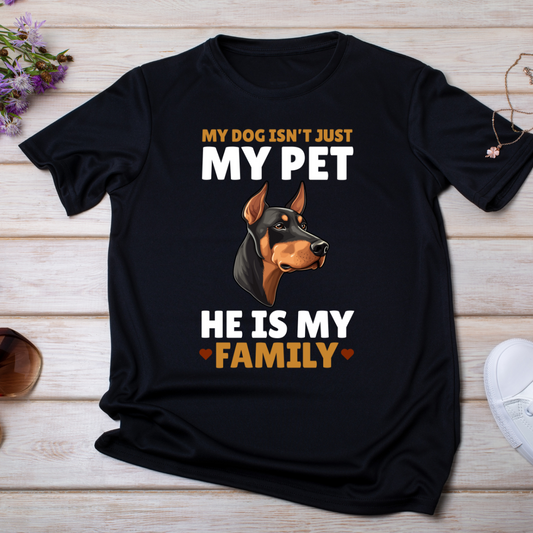 "DOBERMAN: MY DOG IS MY FAMILY" T-Shirt