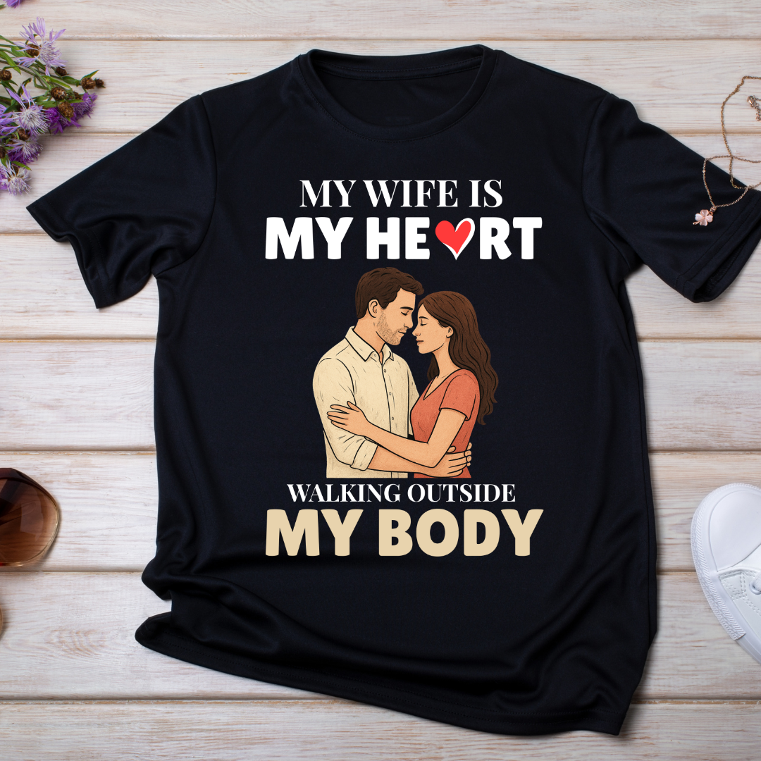 "MY WIFE IS MY HEART" T-Shirt