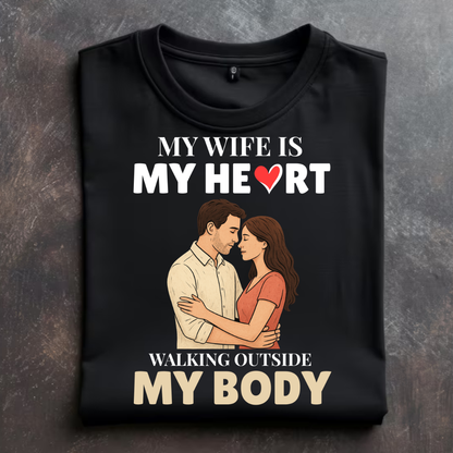 "MY WIFE IS MY HEART" T-Shirt