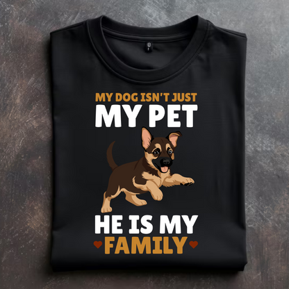 "GERMAN SHEPHERD: MY DOG IS MY FAMILY" T-Shirt