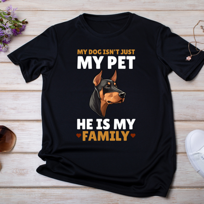 "DOBERMAN: MY DOG IS MY FAMILY" T-Shirt