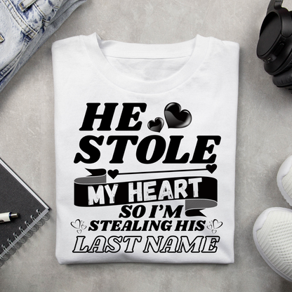HE STOLE MY HEART T-Shirt